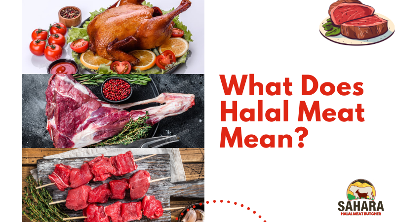 Learn the meaning of halal meat with Sahara Halal Butcher, offering premium halal meat across Central Florida with ethical sourcing and quality assurance.